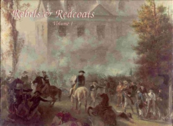 Rebels & Redcoats, Vol I
