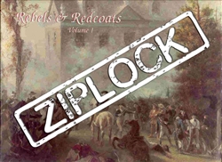 Rebels & Redcoats, Vol I (Ziplock)