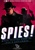SPIES!
