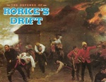 The Defense of Rorke's Drift &  The Boer War