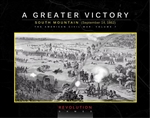 A Greater Victory: South Mountain 1862